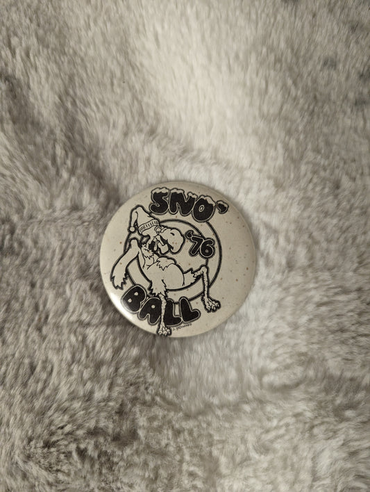 Sno' Ball '76 Vintage button