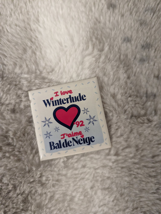 I Love Winterlude - J'aime Bal de Neige '92 Ottawa, On Vintage button