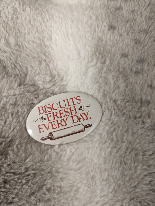 Biscuits fresh everyday Vintage button